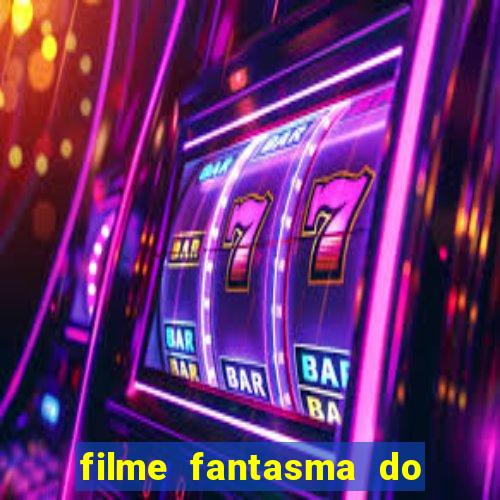 filme fantasma do natal passado